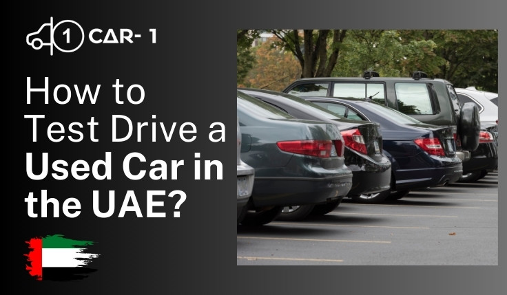 blogs/How to Test Drive a Used Car in the UAE